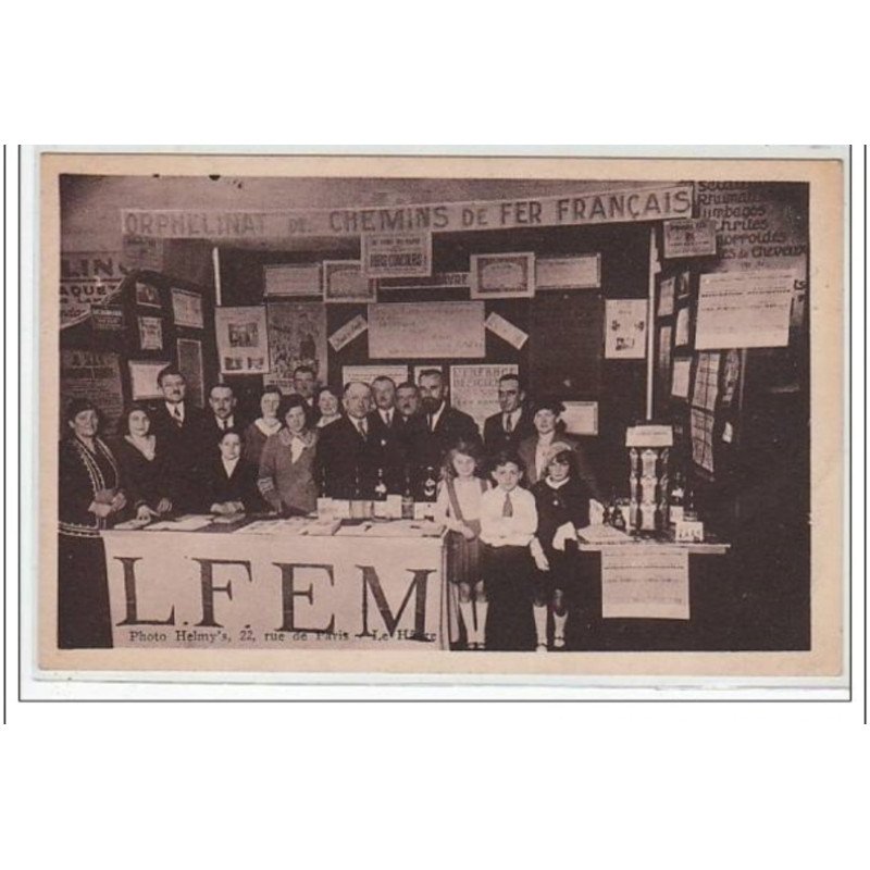 LE HAVRE : stand de l'Orphelinat des Chemins de Fer Français en 1934 - très bon état