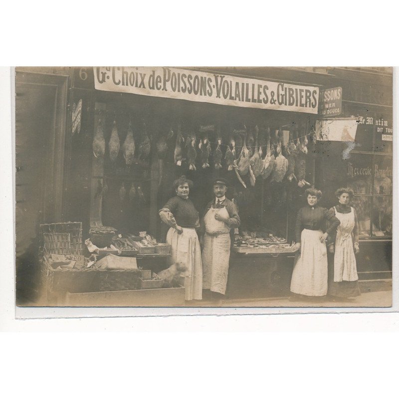 CARTE PHOTO A LOCALISER : paris(?) grand choix de poissons volailles & gibiers - tres bon etat