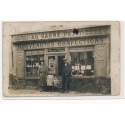 CARTE PHOTO A LOCALISER : au gagne-petit, nouveautés confections - etat