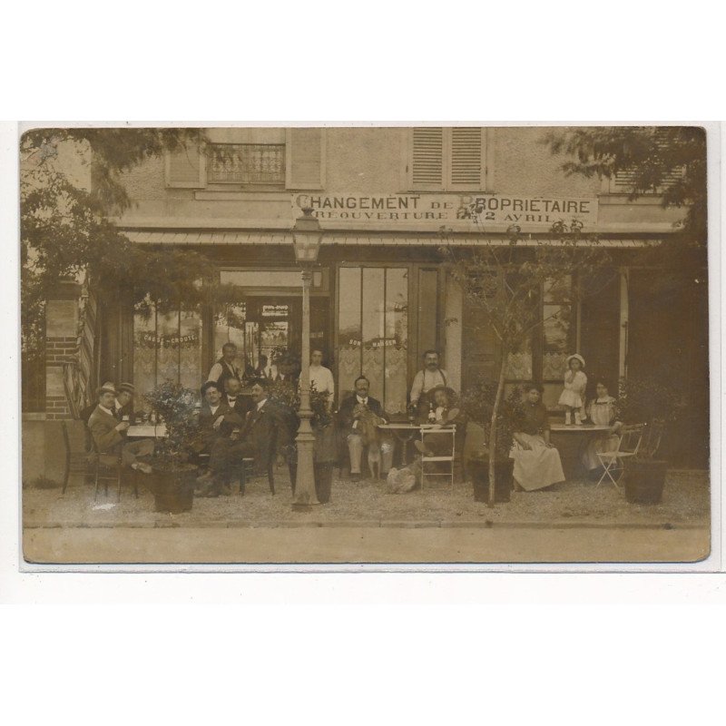 CARTE PHOTO A LOCALISER : paris(?) changement de proprietaire, reouverture 2 avril - tres bon etat