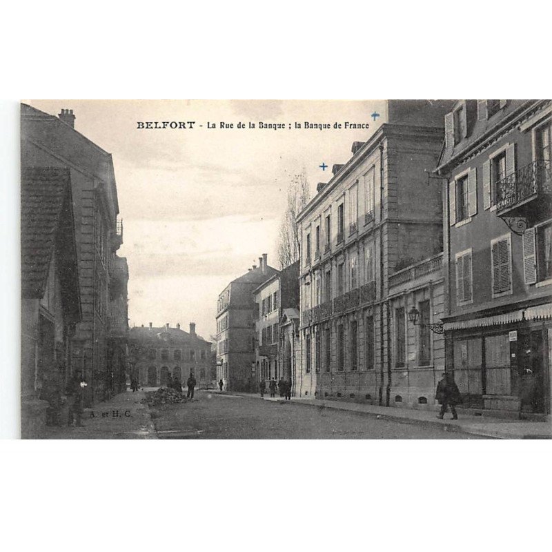BANQUE DE FRANCE - BELFORT : la rue de la banque, la banque de france - tres bon etat