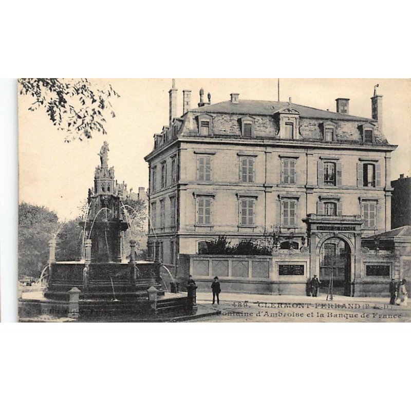 BANQUE DE FRANCE - CLERMONT-FERRAND : fontaine d'ambroise et la banque de france - tres bon etat