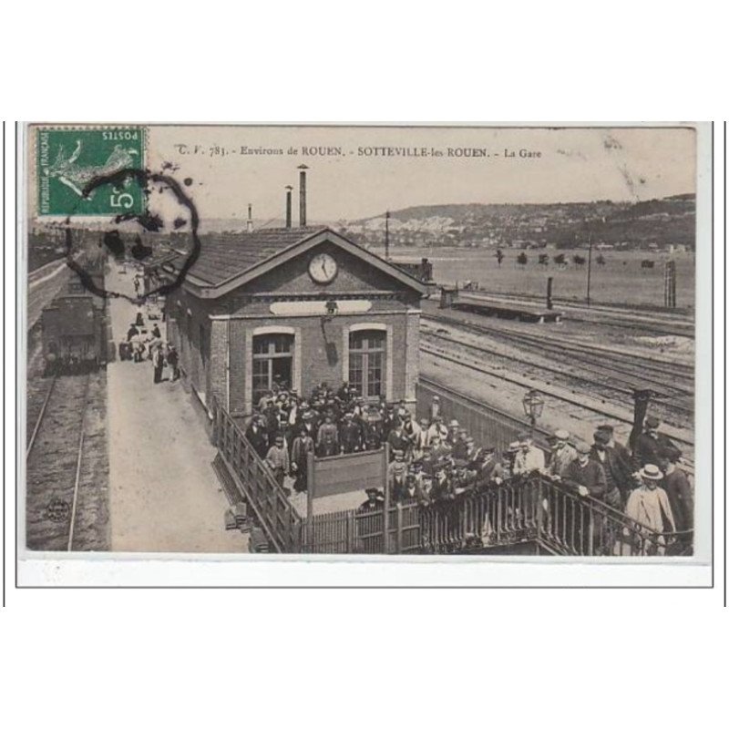 SOTTEVILLE LES ROUEN : la gare  - très bon état