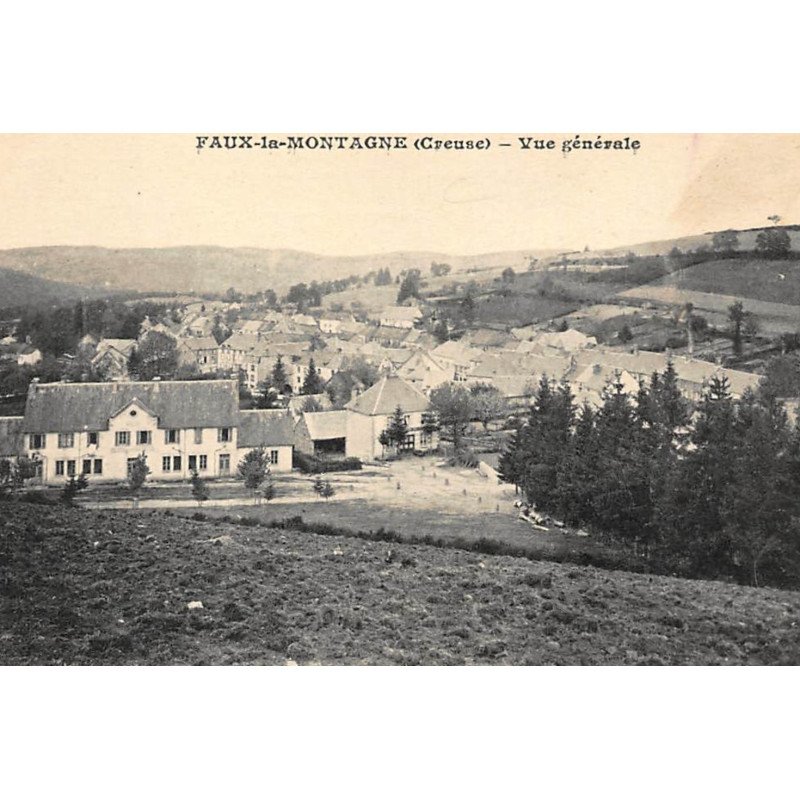 FAUX-la-MONTAGNE : vue generale - tres bon etat FAUX-la-MONTAGNE : vue generale - tres bon etat