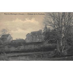 FAUX-la-MONTAGNE : chateau de la feuillade - tres bon etat
