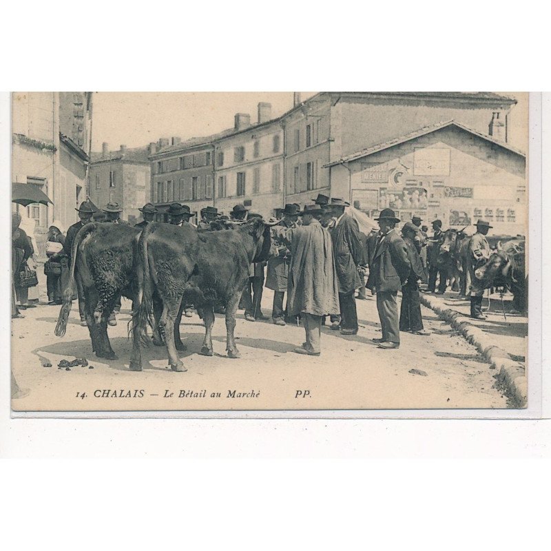 CHALAIS : le betail au marché - tres bon etat