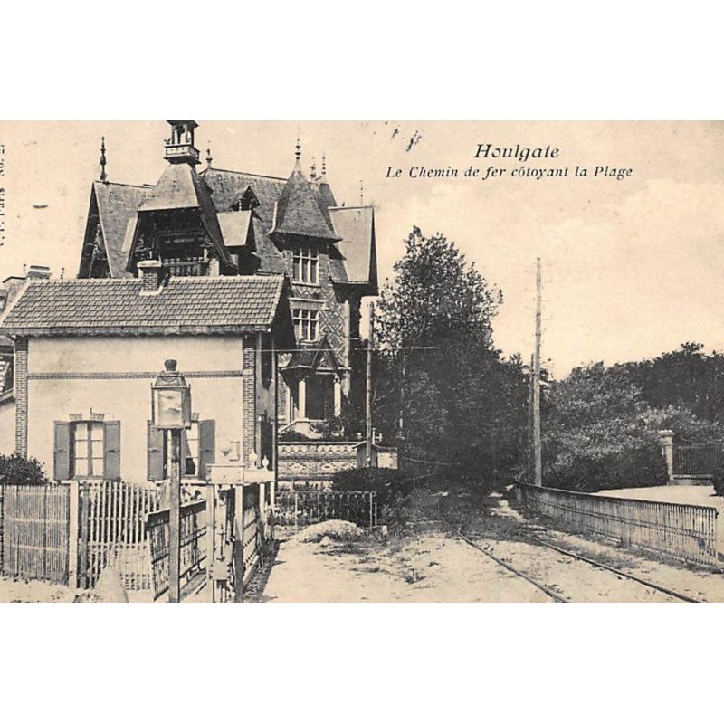 HOULGATE : le chemin de fer côtoyant la plage, cachet rare - tres bon etat