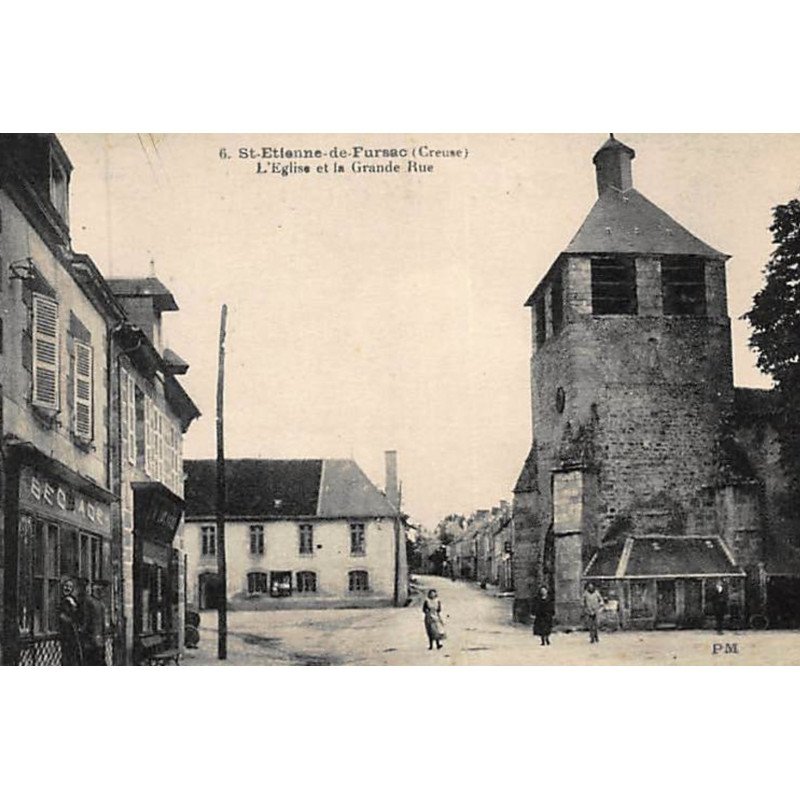 SAINT ETIENNE DE FURSAC : l'église et la grande rue - très bon état