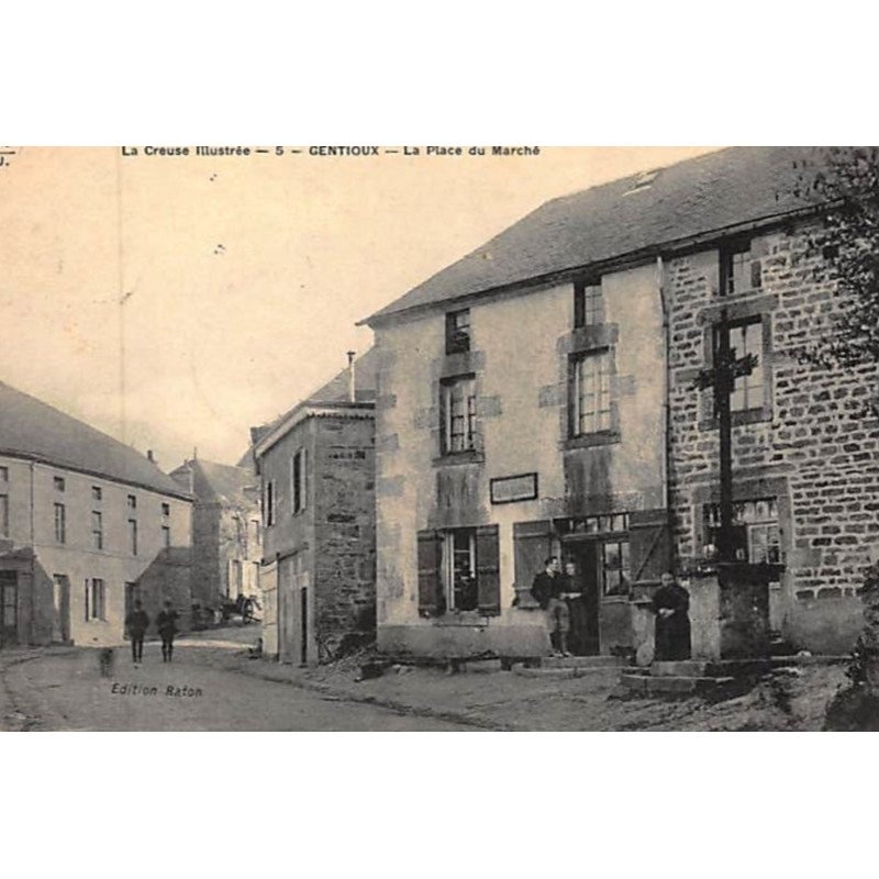 GENTIOUX : la place du marché - très bon état