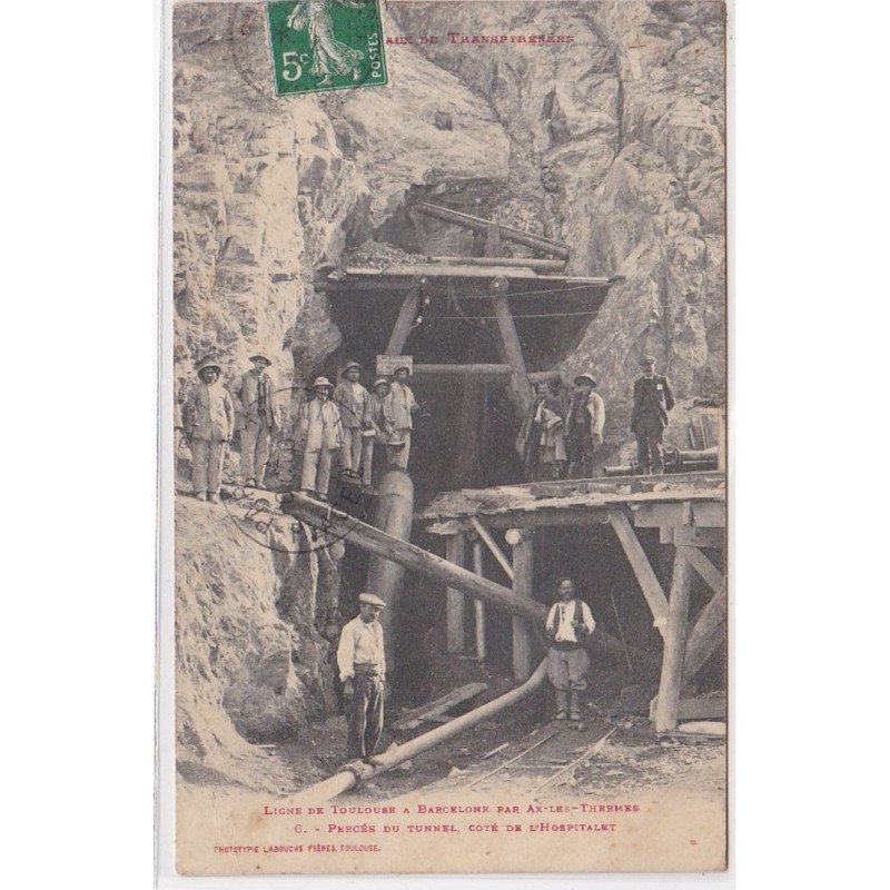 travaux du transpyrénéen : perçée du tunnel, côté de l'Hospitalet - très bon état