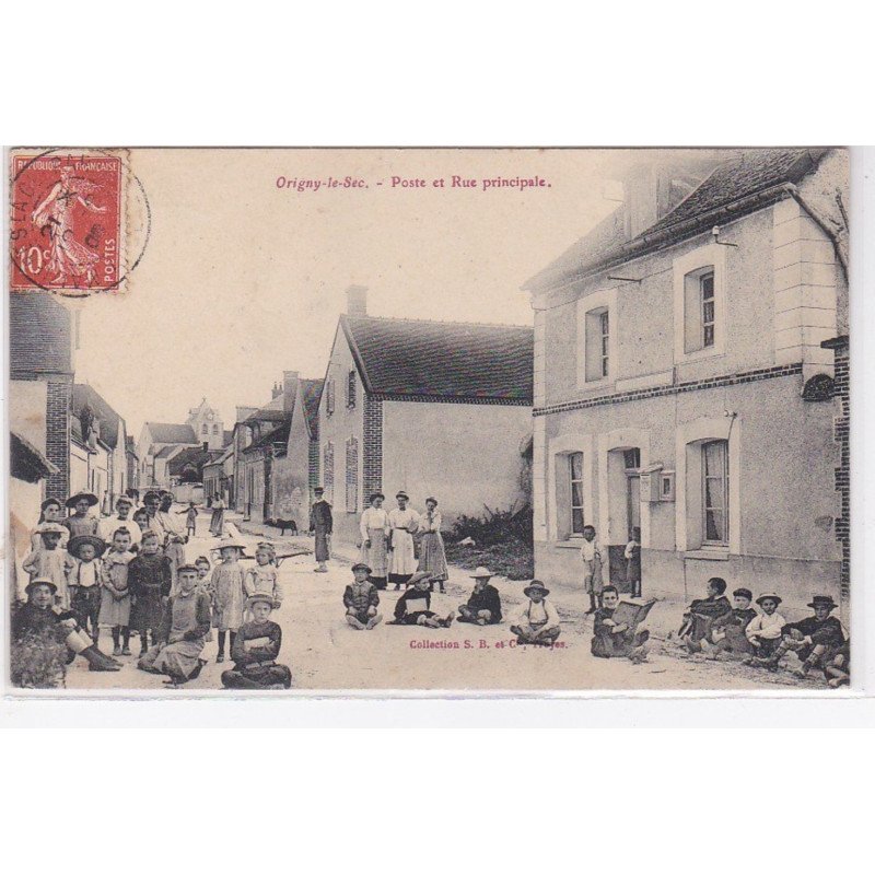ORIGNY LE SEC : la poste et la rue principale - très bon état