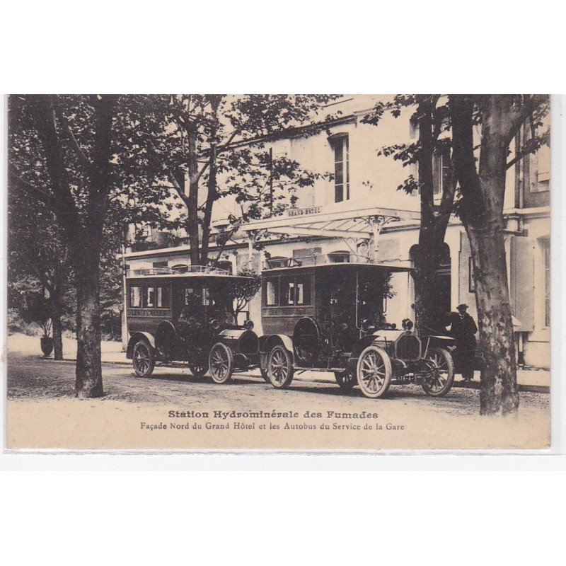 Station hydrominérale des Fumades (Grand Hotel - Autobus) - très bon état