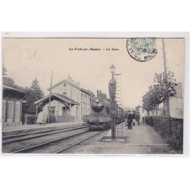 LA FERTE SUR AMANCE : la gare - très bon état