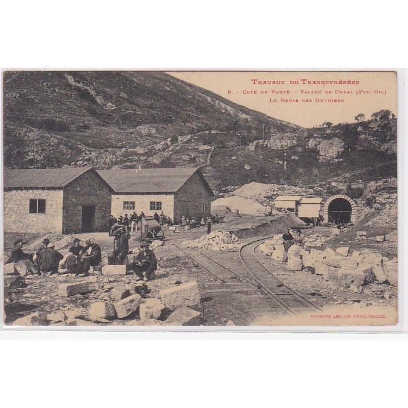 travaux du transpyrénéen : le repas des ouvriers, côté de Porté - très bon état