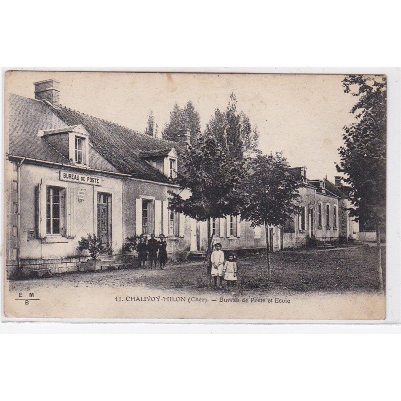CHALIVOY MILON : bureau de Poste et école - très bon état
