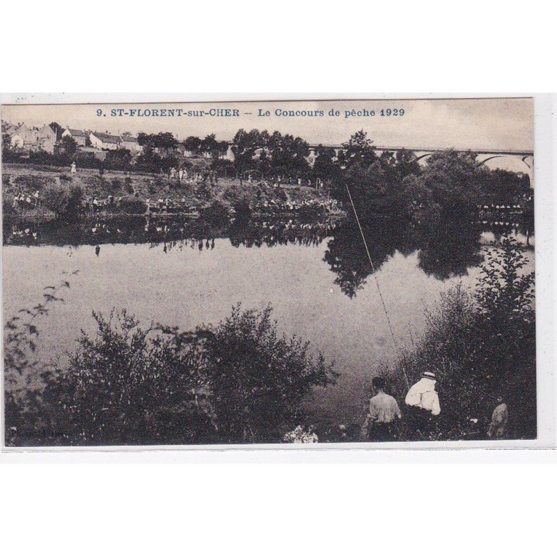 SAINT FLORENT SUR CHER : le concours de peche en 1929 - très bon état SAINT FLORENT SUR CHER : le concours de peche en 1929 - très bon état