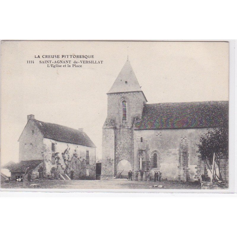SAINT AGNANT de VERSILLAT : l'église et la place (LA CREUSE PITTORESQUE) - très bon état