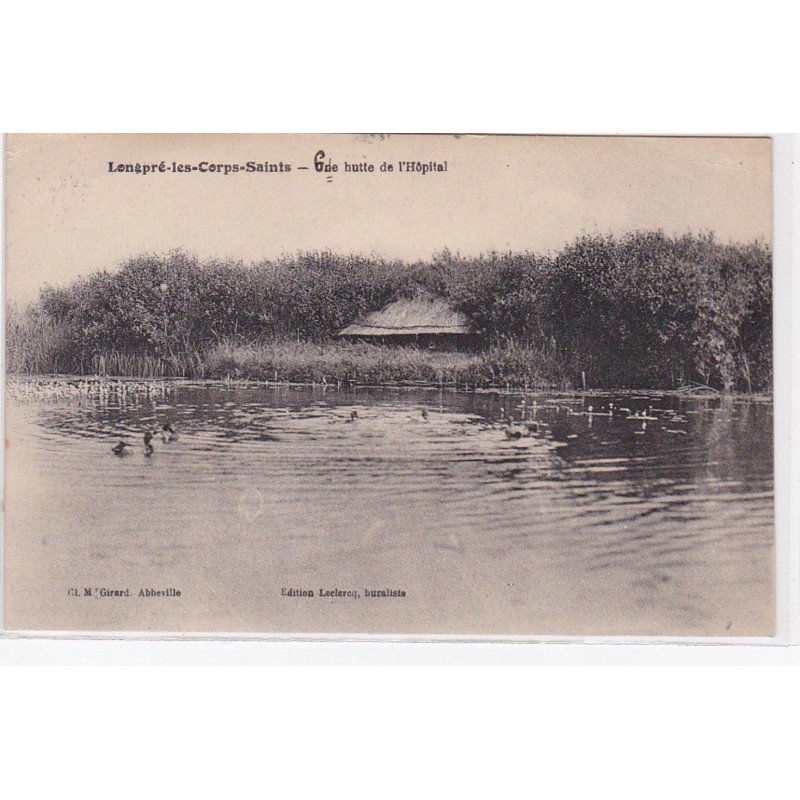 LONGPRE LES CORPS SAINTS : une hutte de l'Hopital (chasse) - très bon état