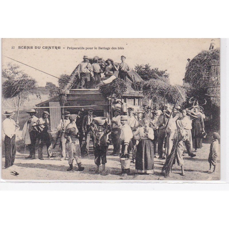 SCENE DU CENTRE : préparatifs pour le battage des blés (batteuse - agriculture) - très bon état