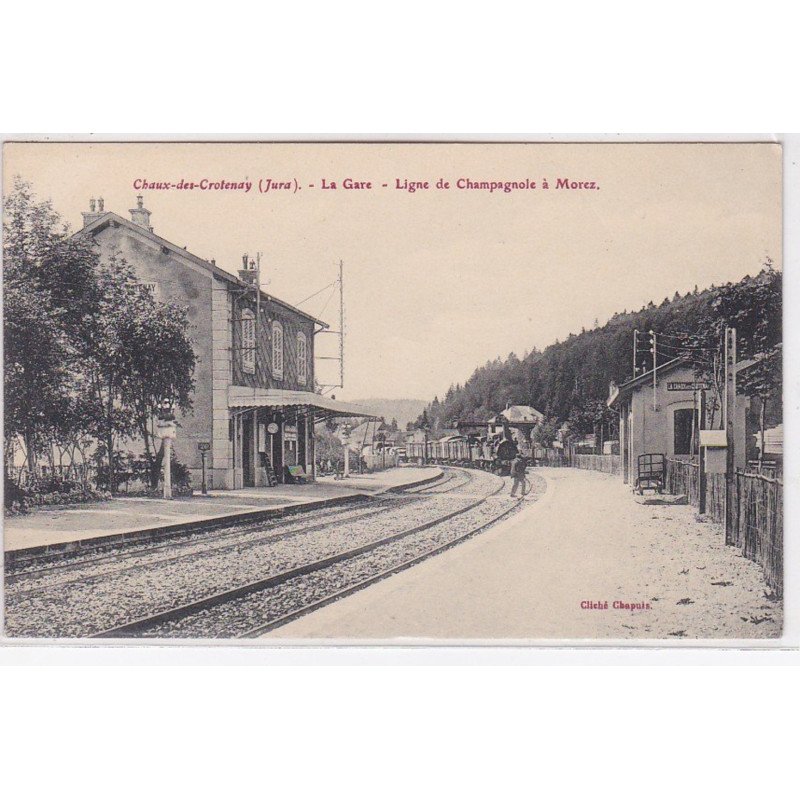 CHAUX DES CROTENAY : la gare - très bon état