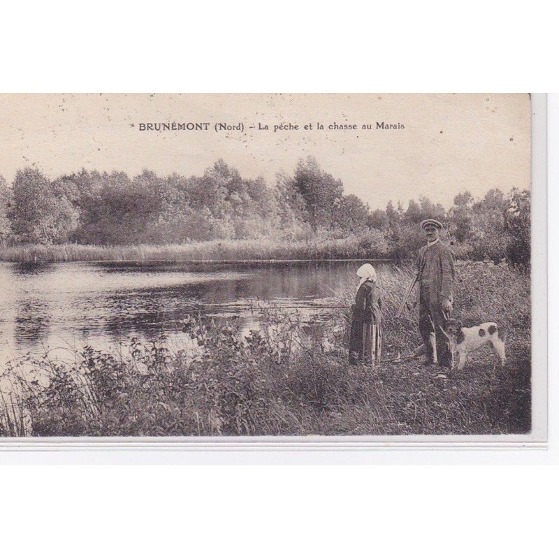 BRUNEMONT PLAGE : la peche et la chasse au marais (chasse) - état