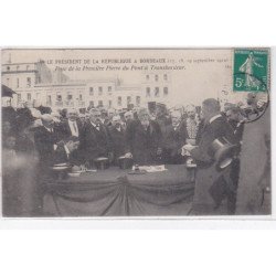 BORDEAUX : le Président de la République en 1910 - pose de la première pierre du pont à trasnbordeur - très bon état