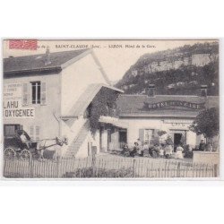 SAINT CLAUDE : hotel de la gare LIZON (attelage) - très bon état