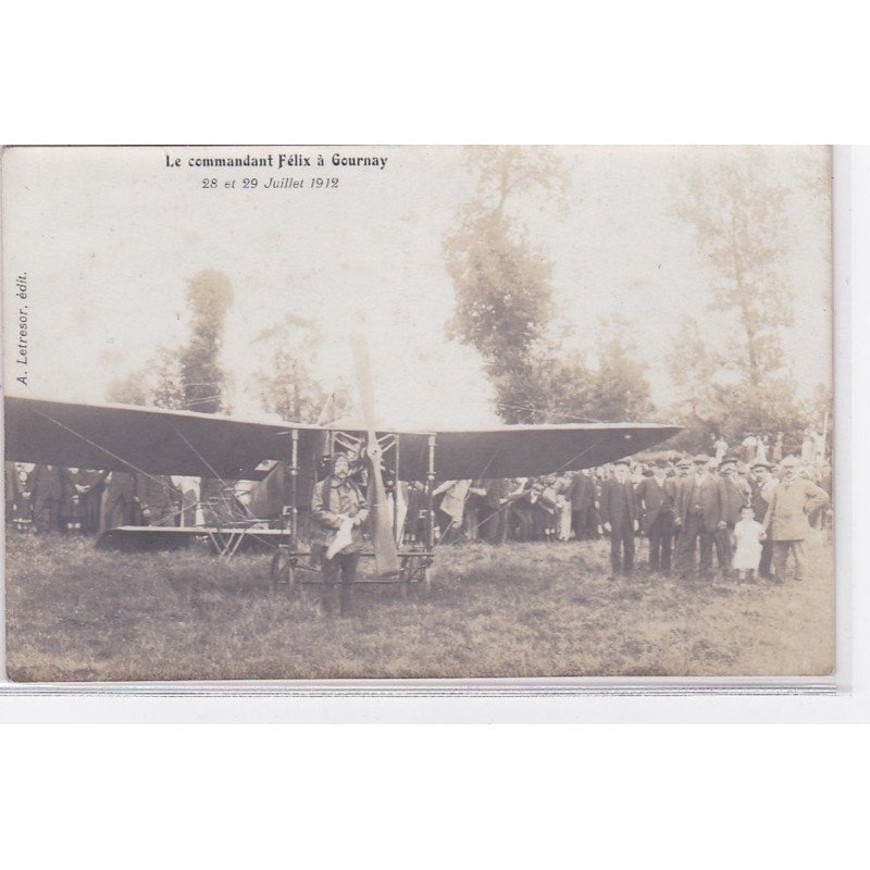 GOURNAY EN BRAY : carte photo du commandant FELIX en 1912 (aviation) - très bon état