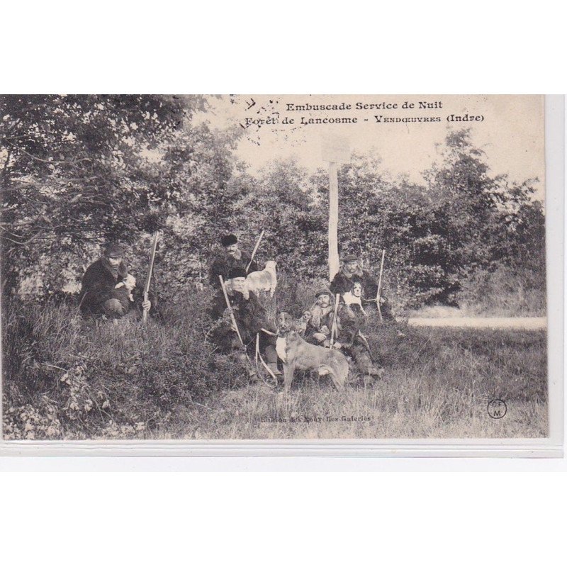 Foret de LANCOSME - Vendoeuvres : embuscade service de nuit (chasse) - très bon état