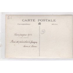 LAGNY SUR MARNE : 1914/18 - carte photo du pont de péniches (militaire - guerre) - très bon état