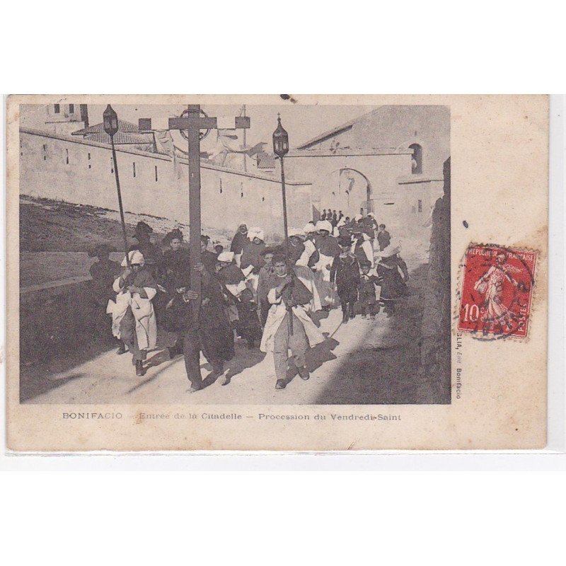 BONIFACIO : entrée de la citadelle - procession du vendredi saint - état