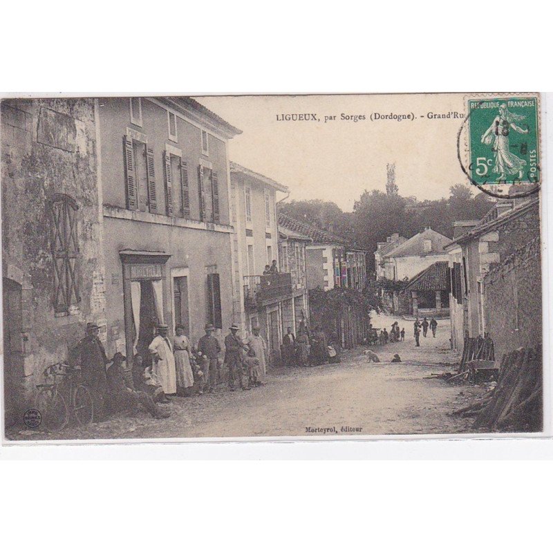 LIGUEUX par SORGES : la grand'rue (grande rue) - très bon état