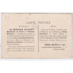 TOULOUSE : l'atelier des fleuristes de la maison PILLOT (fleurs - FRECHOU et MOUCHET successeurs) - très bon état