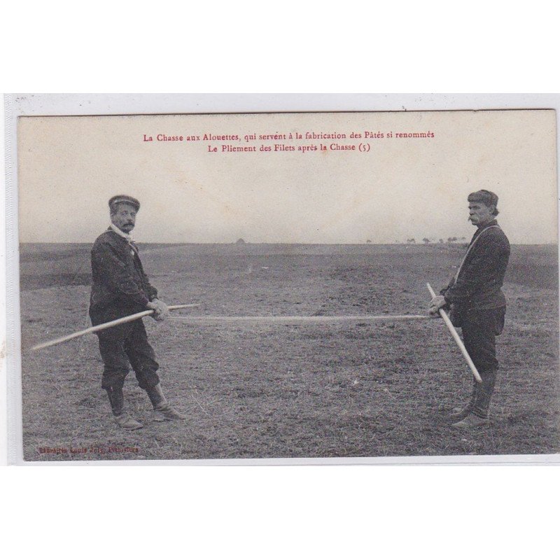 EN GATINAIS : la chasse aux alouettes - le pliement des filets après la chasse - très bon état