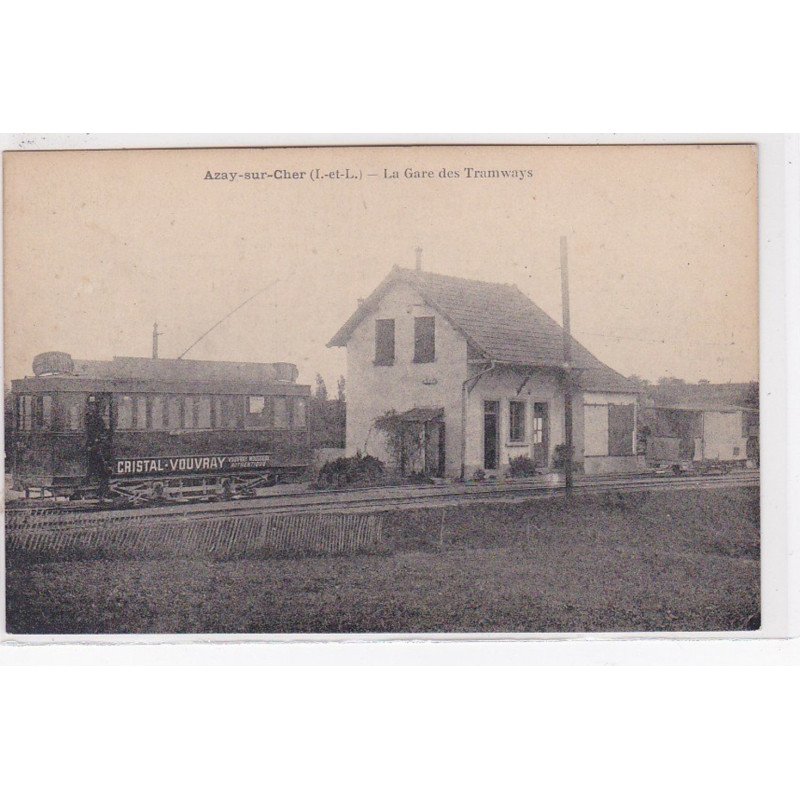 AZAY SUR CHER : la gare des tramways - très bon état