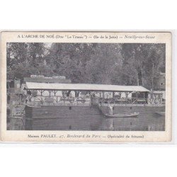 NEUILLY SUR SEINE : Ile de la Jatte - restaurant "A l'Arche de Noé "le Titanic" - maison PAULET - très bon état