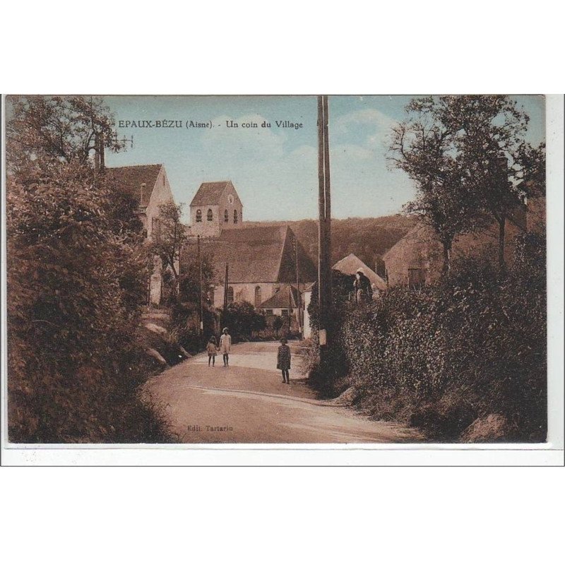 EPAUX BEZU : un coin du village - très bon état EPAUX BEZU : un coin du village - très bon état
