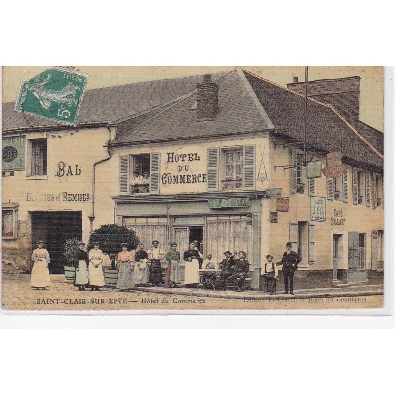 SAINT CLAIR SUR EPTE : l'hotel du commerce (toillée) - très bon état