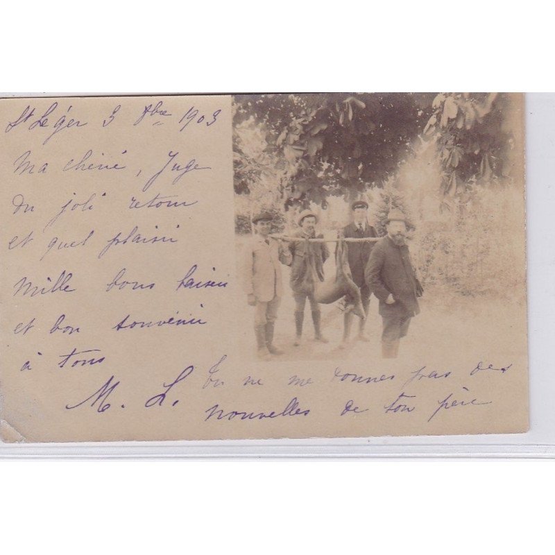 SAINT LEGER : carte photo d'un retour de chasse (cachet de LA CHARITE) - bon état (un coin plié)