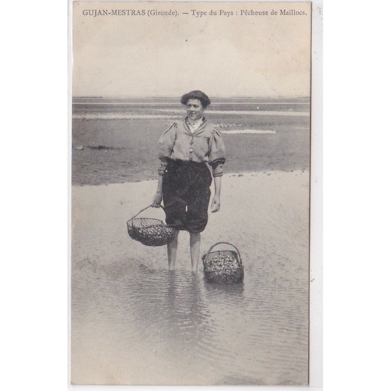 GUJAN MESTRAS : type du pays - pêcheuse de Maillocs - très bon état GUJAN MESTRAS : type du pays - pêcheuse de Maillocs - très bon état