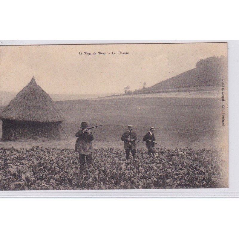 LE PAYS DE BRAY : la chasse (chasseur) - très bon état