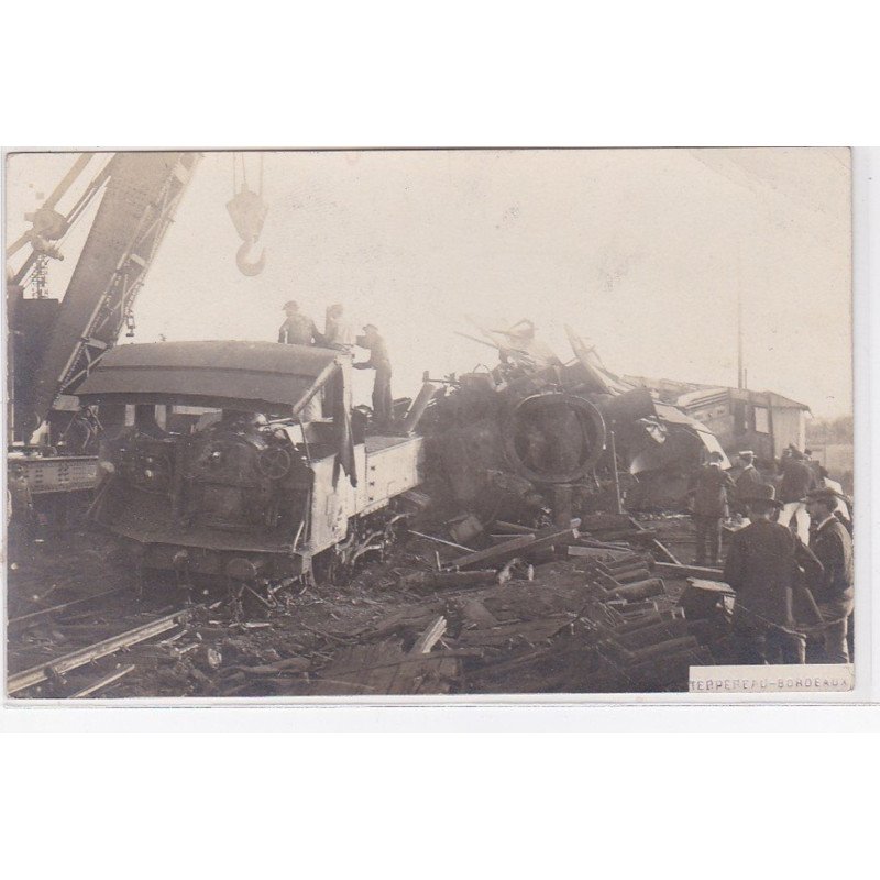 Environs de BORDEAUX : carte photo d'un accident de chemin de fer (TERPEREAU photo) (catastrophe) - très bon état