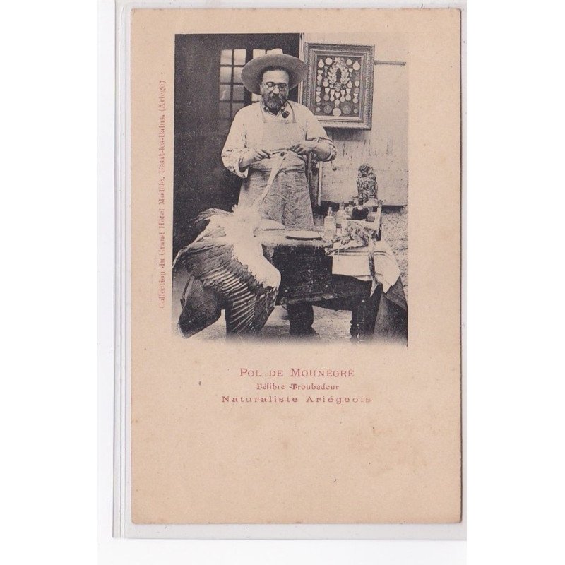 ARIEGE : Pol de Mounegre - Félibre troubadour - Naturaliste - très bon état