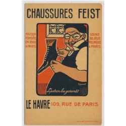 PUBLICITE : chaussures feist maison fondée en 1868 paris usine 30 rue melingue a  paris bonnet, le havre- tres bon etat