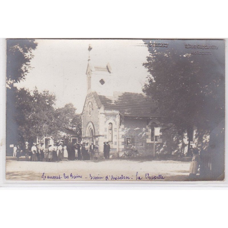 TAUSSAT LES BAINS : carte photo de la chapelle - sortie de la messe (photo AUBERT NIZEAU) - très bon état