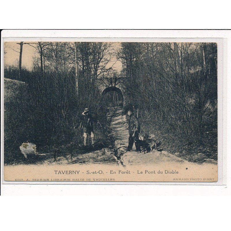 TAVERNY : En Forêt, le pont du diable - très bon état