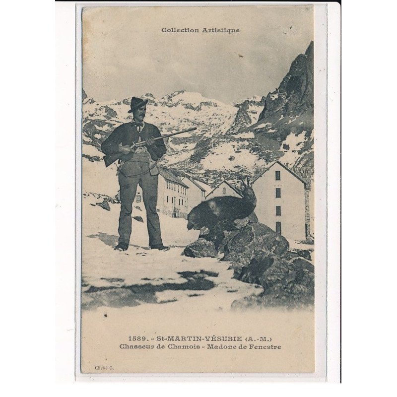 SAINT-MARTIN-VESUBIE : Chasseur de Chamois, Madone de Fenestre - très bon état