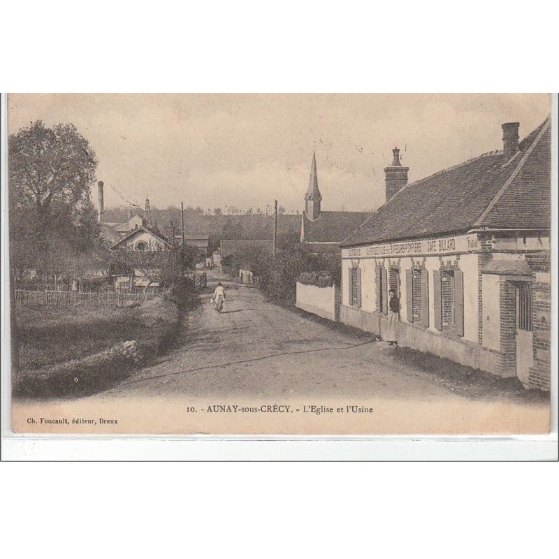 AUNAY SOUS CRECY : l'église et l'usine - très bon état