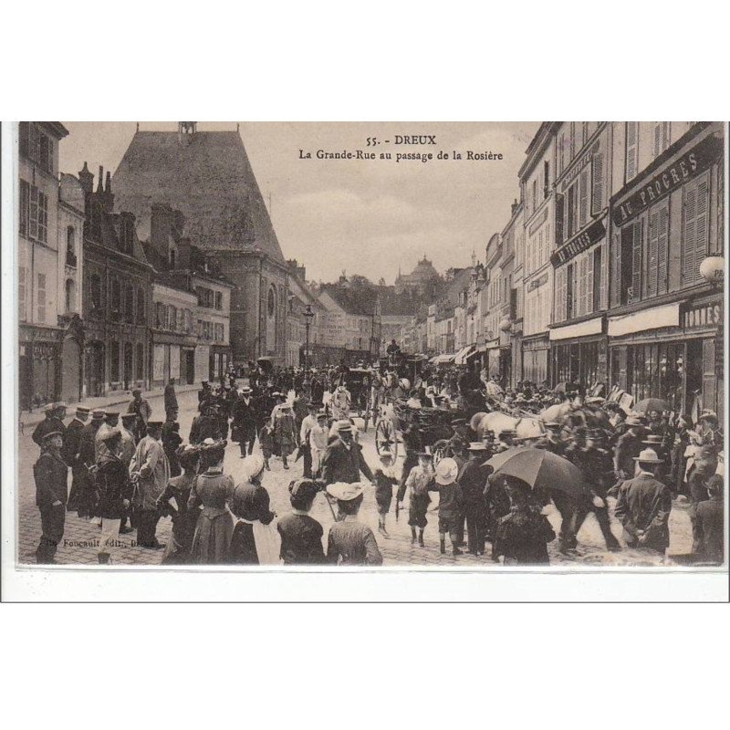 DREUX : la grande rue au passage de la Rosière - très bon  état