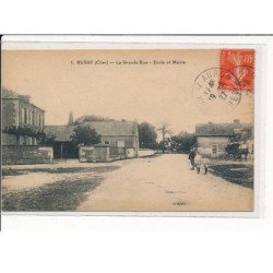 BUSSY : La Grande Rue, Ecole et Mairie - très bon état
